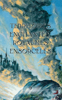 Territoires enchantés, royaumes enchantés